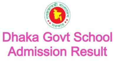Dhakan Govt School Admission Result